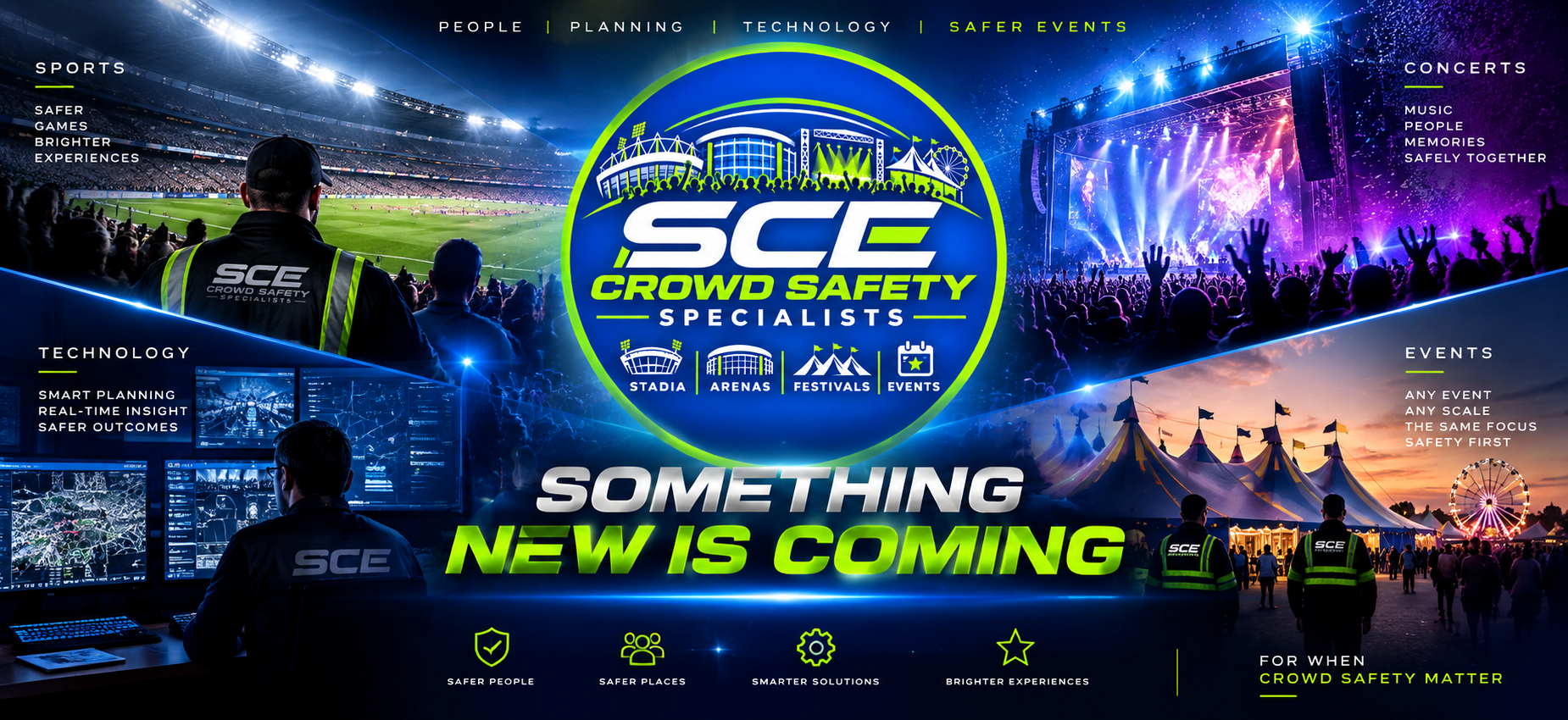 SCE Crowd Safety Specialists. Something New Is Coming. Sports, concerts, technology and events.